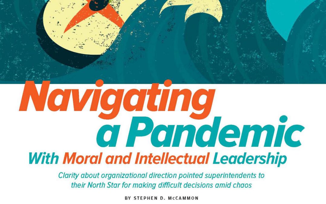 Navigating a Pandemic with Moral and Intellectual Leadership